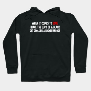 Funny love text Hoodie